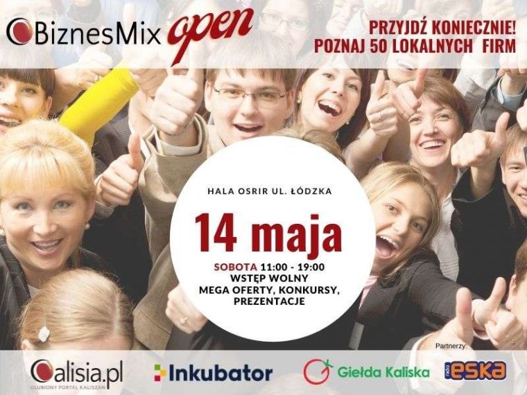 Biznes Mix Open - zapraszamy wszystkich Mieszkańców Kalisza i okolic!
