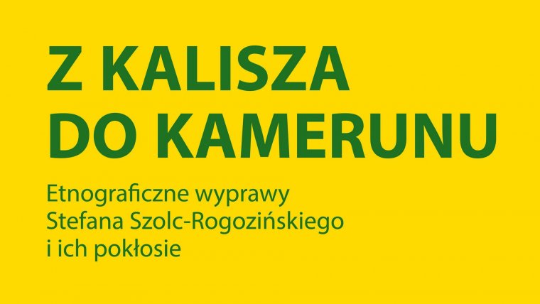 Calisia.pl - Etnograficzne wyprawy Szolca-Rogozińskiego do ...